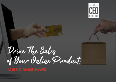 Drive The Sales of Your Online Product Using Webinars