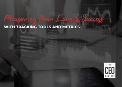 Measuring Your Launch Success with Tracking Tools and Metrics
