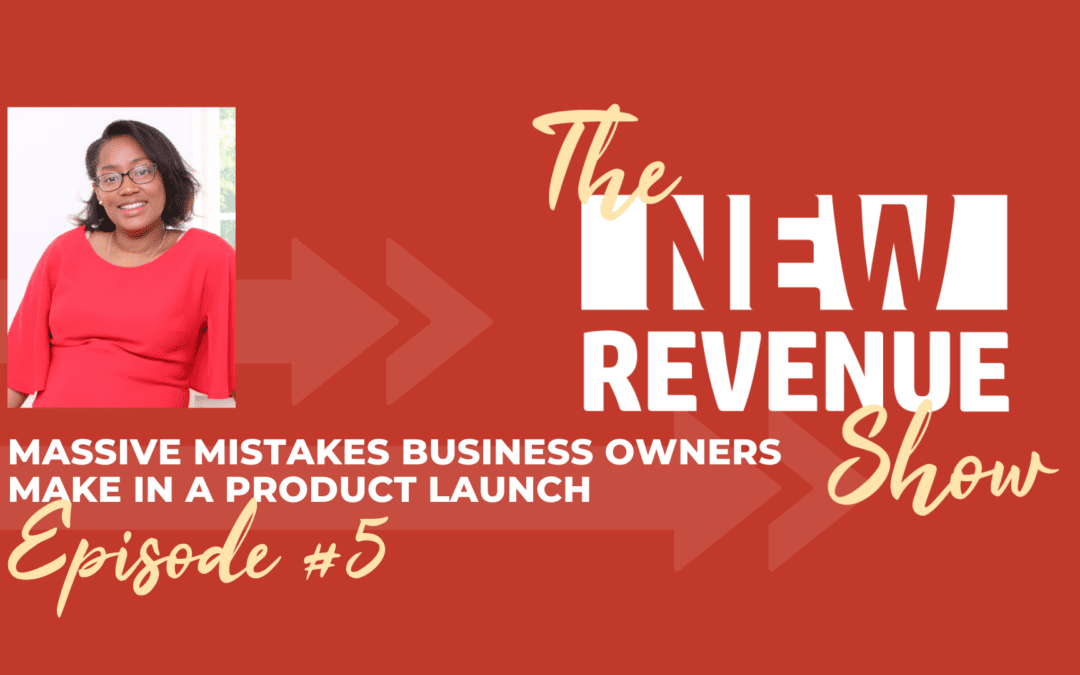 Massive Mistakes Business Owners Make In A Product Launch