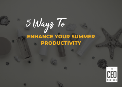 5 Ways To Enhance your Summer Productivity