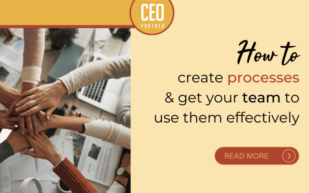 How to create processes & get your team to use them effectively