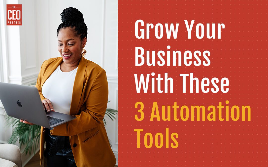 Three Automation Tools To Help Your Service-Based Business Gain Revenue and Grow