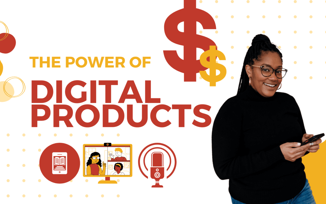 The Power of Digital Products To Generate Revenue and Grow Your Business Blog Banner