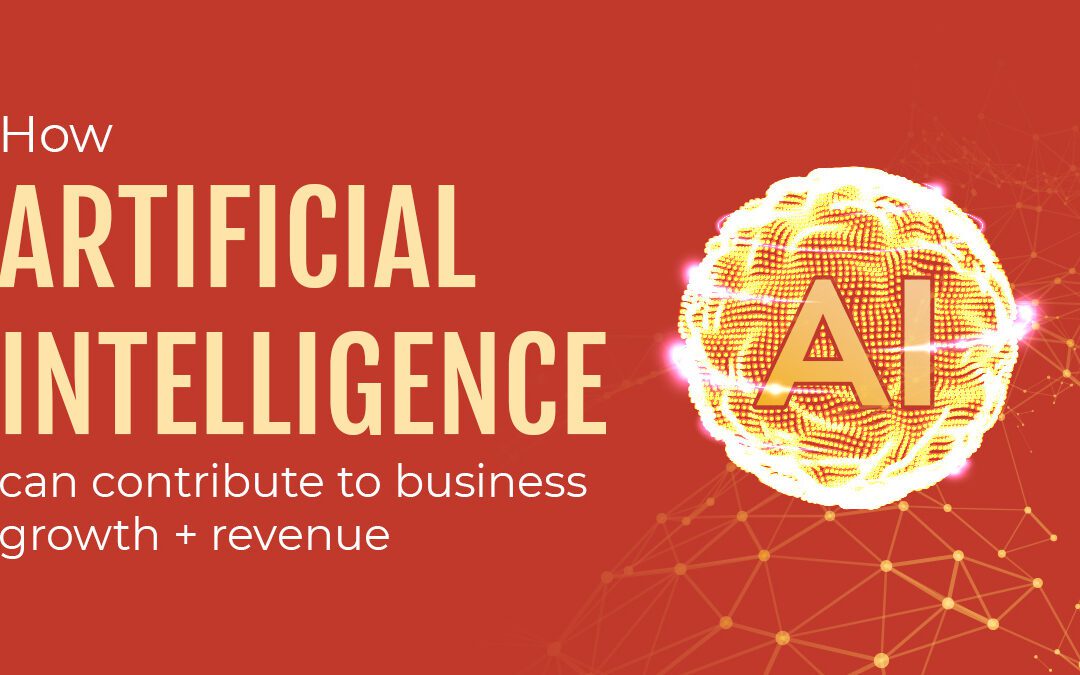 How Artificial Intelligence Supercharges Business Growth & Personalizes Customer Experience